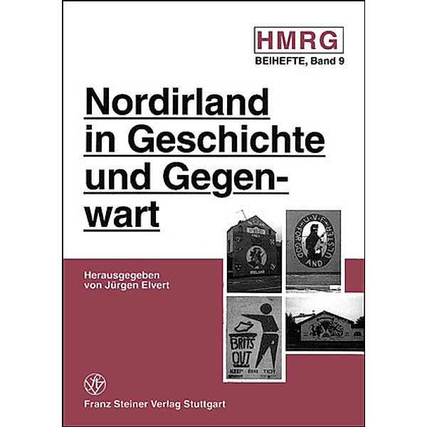 Nordirland in Geschichte und Gegenwart. Northern Ireland, Past and Present