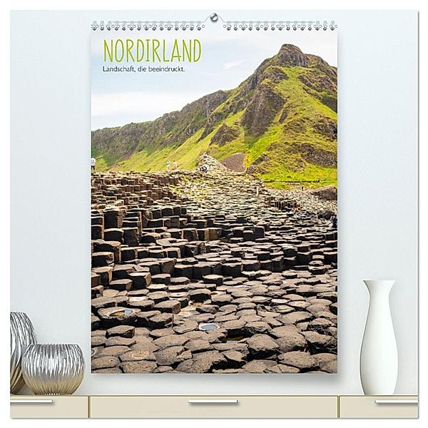 Nordirland - Landschaft, die beeindruckt (hochwertiger Premium Wandkalender 2024 DIN A2 hoch), Kunstdruck in Hochglanz, Lisa Geitner