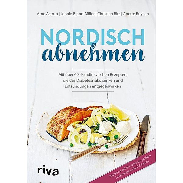 Nordisch abnehmen, Arne Astrup, Jennie Brand-Miller, Christian Bitz, Anette Buyken