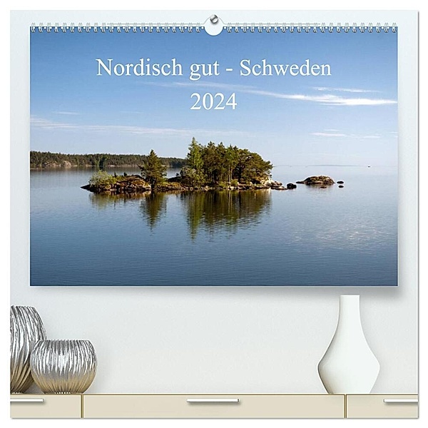 Nordisch gut - Schweden (hochwertiger Premium Wandkalender 2024 DIN A2 quer), Kunstdruck in Hochglanz, Katrin Streiparth
