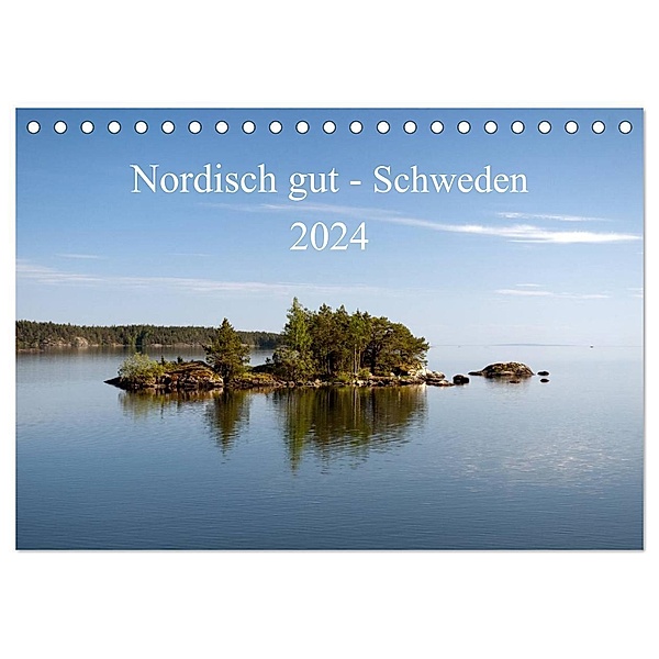 Nordisch gut - Schweden (Tischkalender 2024 DIN A5 quer), CALVENDO Monatskalender, Katrin Streiparth