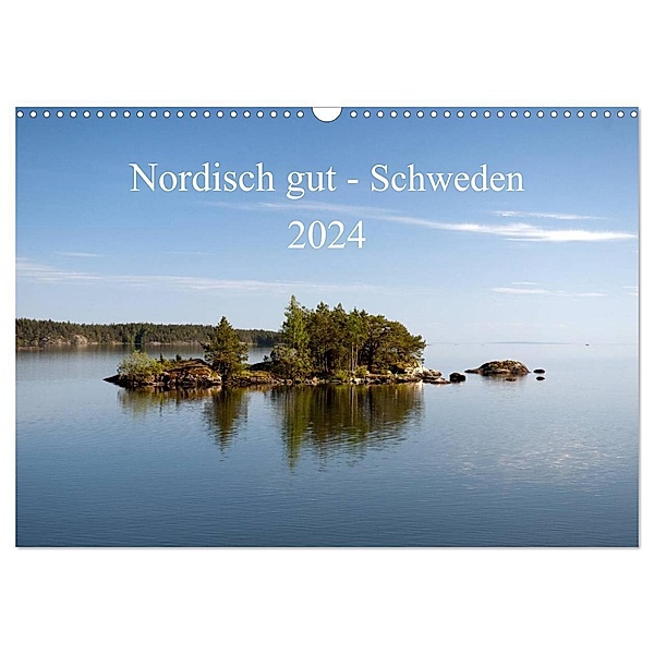 Nordisch gut - Schweden (Wandkalender 2024 DIN A3 quer), CALVENDO Monatskalender, Katrin Streiparth