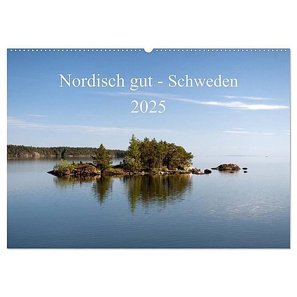 Nordisch gut - Schweden (Wandkalender 2025 DIN A2 quer), CALVENDO Monatskalender, Calvendo, Katrin Streiparth