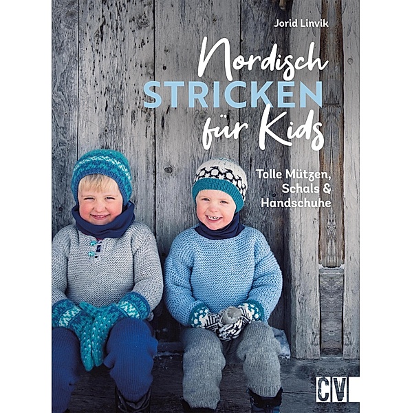 Nordisch stricken für Kids, Jorid Linvik