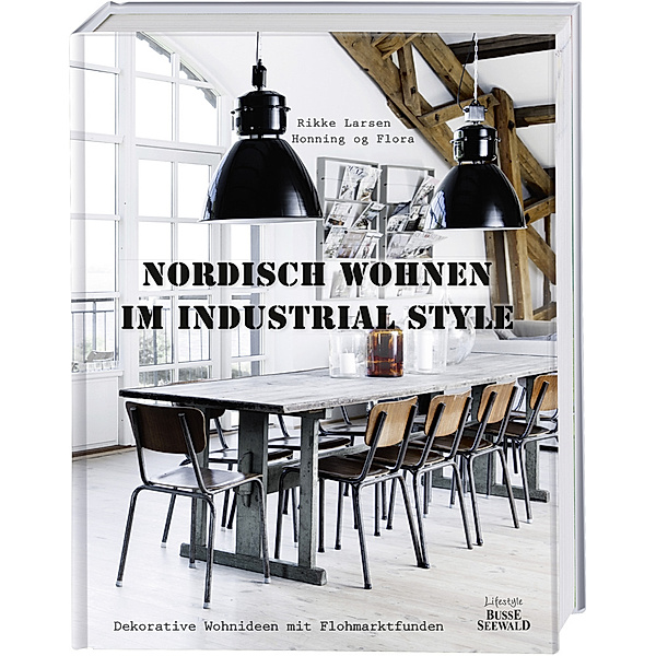Nordisch Wohnen im Industrial Style, Rikke Larsen