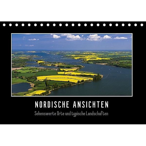 Nordische Ansichten - Sehenswerte Orte und typische Landschaften Norddeutschlands (Tischkalender 2017 DIN A5 quer), Susann Kuhr