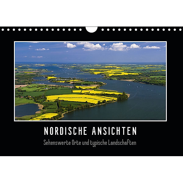 Nordische Ansichten - Sehenswerte Orte und typische Landschaften Norddeutschlands (Wandkalender 2019 DIN A4 quer), Susann Kuhr