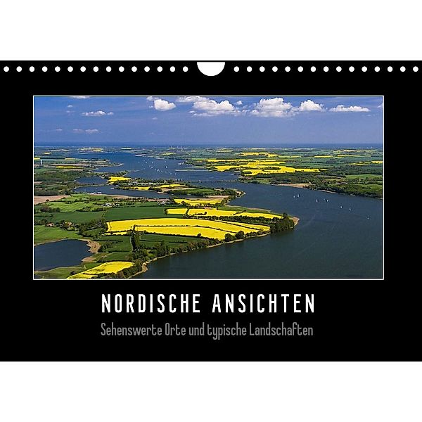 Nordische Ansichten - Sehenswerte Orte und typische Landschaften Norddeutschlands (Wandkalender 2023 DIN A4 quer), Susann Kuhr