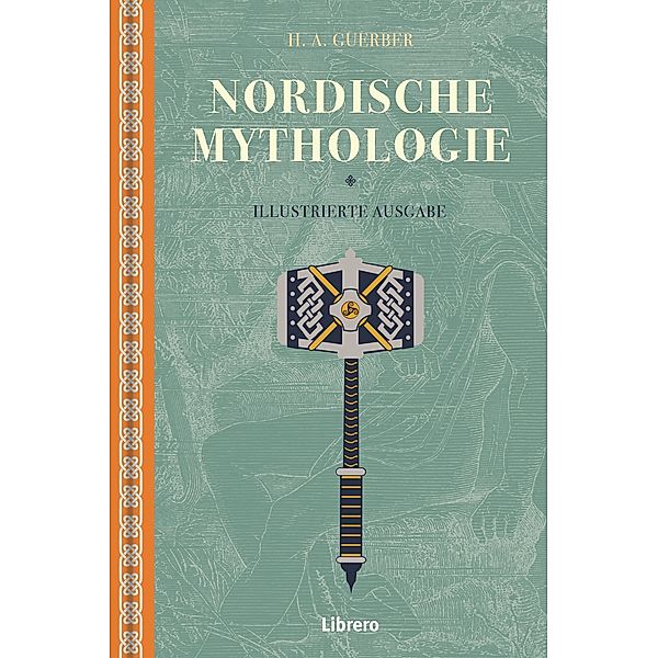 Nordische Mythologie, H. A. Gueber