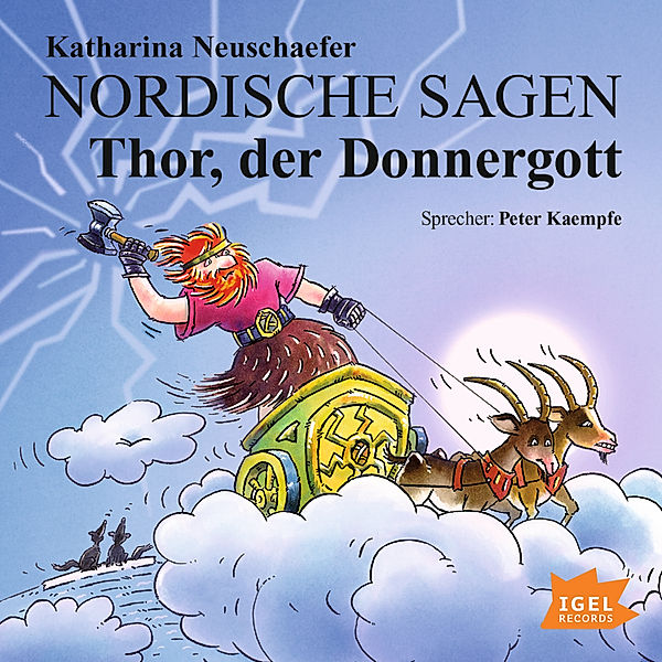 Nordische Mythologie für Kinder - Nordische Sagen. Thor, der Donnergott, Katharina Neuschaefer