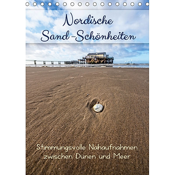 Nordische Sand-Schönheiten (Tischkalender 2019 DIN A5 hoch), Kathleen Bergmann