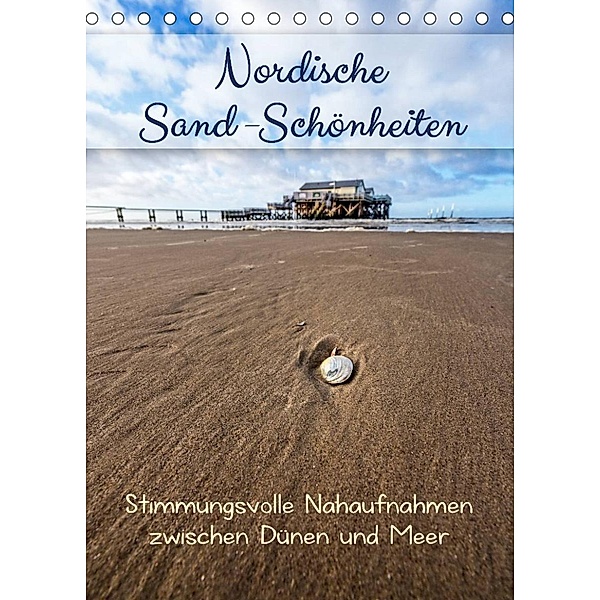 Nordische Sand-Schönheiten (Tischkalender 2023 DIN A5 hoch), Kathleen Bergmann