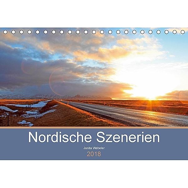 Nordische Szenerien (Tischkalender 2018 DIN A5 quer), Janita Webeler