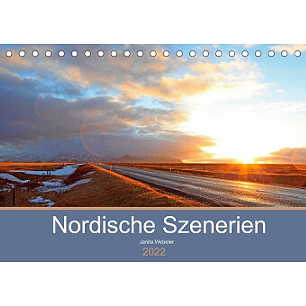 Nordische Szenerien (Tischkalender 2022 DIN A5 quer), Janita Webeler