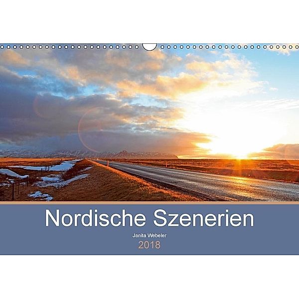 Nordische Szenerien (Wandkalender 2018 DIN A3 quer), Janita Webeler
