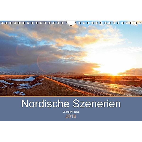 Nordische Szenerien (Wandkalender 2018 DIN A4 quer), Janita Webeler