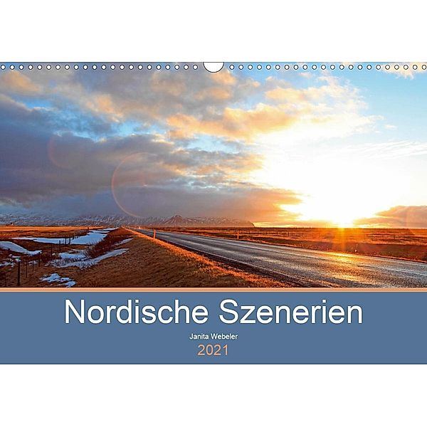 Nordische Szenerien (Wandkalender 2021 DIN A3 quer), Janita Webeler