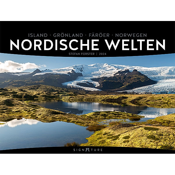 Nordische Welten - Stefan Forster - Signature Kalender 2024, Stefan Forster, Ackermann Kunstverlag