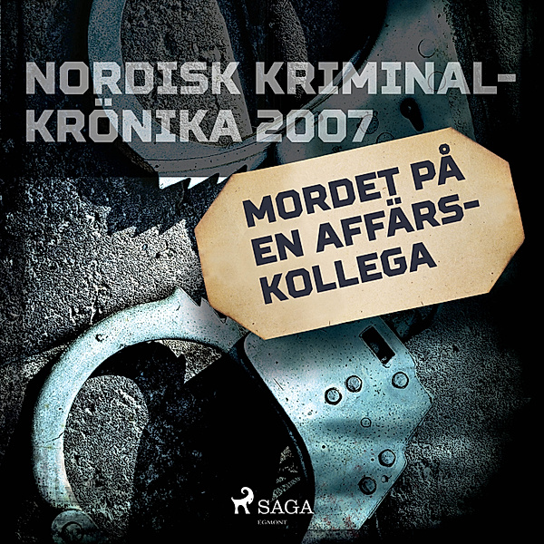 Nordisk kriminalkrönika 00-talet - Mordet på en affärskollega