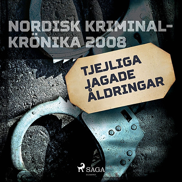 Nordisk kriminalkrönika 00-talet - Tjejliga jagade åldringar