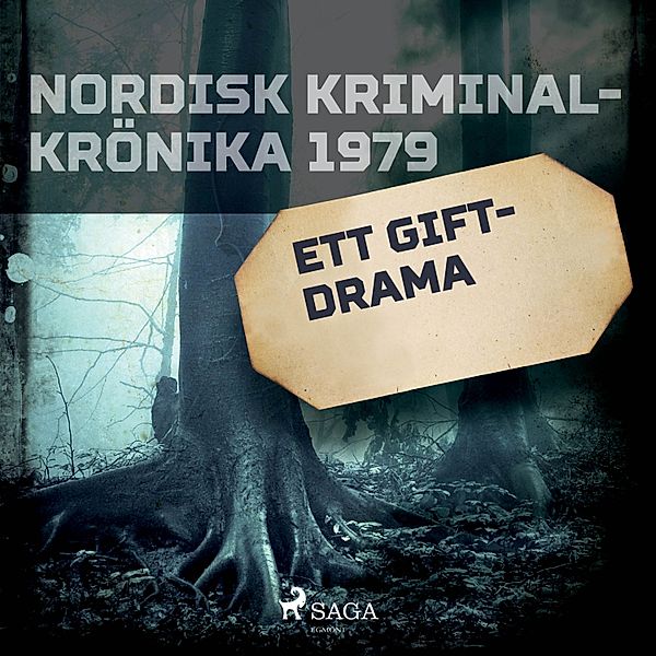 Nordisk kriminalkrönika 70-talet - Ett giftdrama