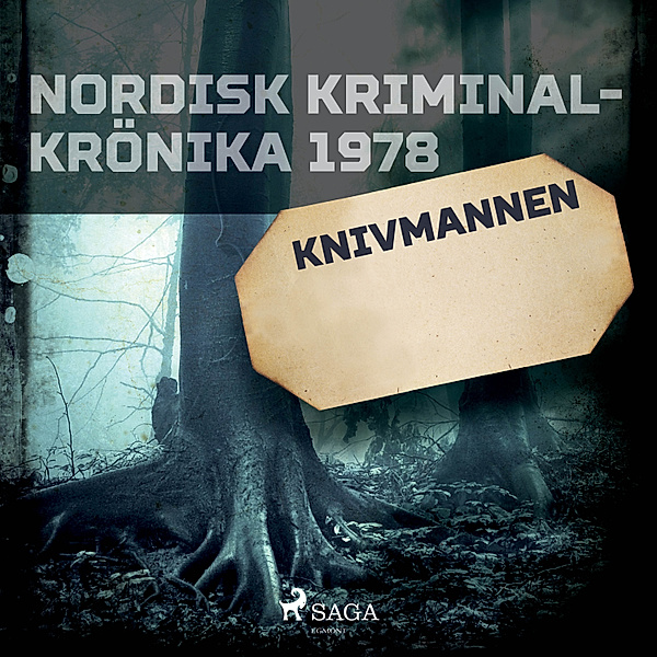 Nordisk kriminalkrönika 70-talet - Knivmannen