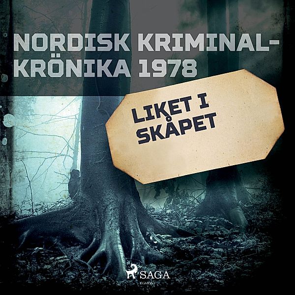 Nordisk kriminalkrönika 70-talet - Liket i skåpet