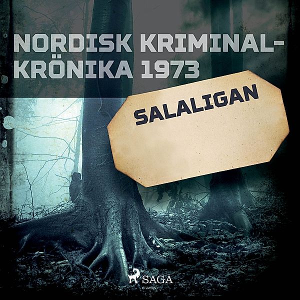 Nordisk kriminalkrönika 70-talet - Salaligan