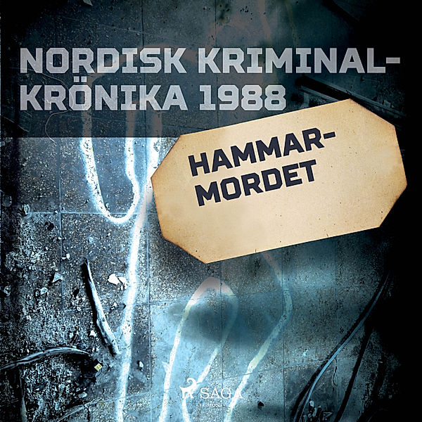 Nordisk kriminalkrönika 80-talet - Hammarmordet