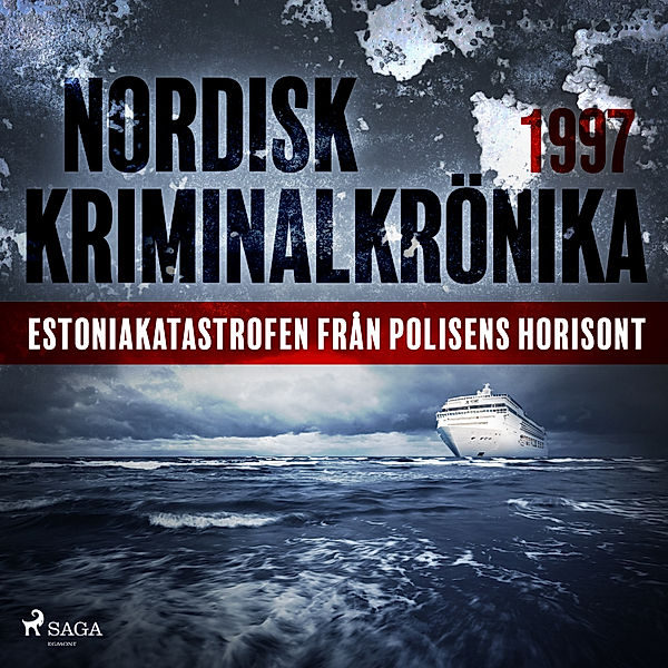 Nordisk kriminalkrönika 90-talet - Estoniakatastrofen från polisens horisont