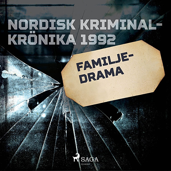 Nordisk kriminalkrönika 90-talet - Familjedrama