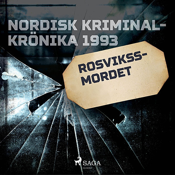 Nordisk kriminalkrönika 90-talet - Rosvikssmordet