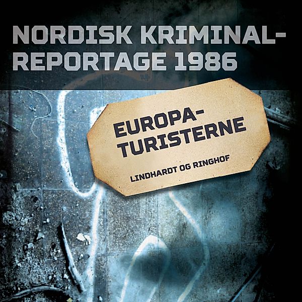 Nordisk Kriminalreportage - Europaturisterne