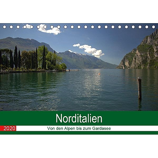 Norditalien - Von den Bergen bis zum Gardasee (Tischkalender 2020 DIN A5 quer), Kevin Andreas Lederle