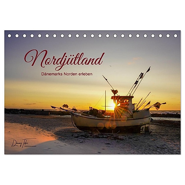 Nordjütland - Dänemarks Norden erleben (Tischkalender 2025 DIN A5 quer), CALVENDO Monatskalender, Calvendo, Daniela Tchinitchian