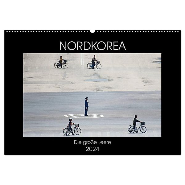 Nordkorea - Die große Leere (Wandkalender 2024 DIN A2 quer), CALVENDO Monatskalender, Gabriele Gerner-Haudum
