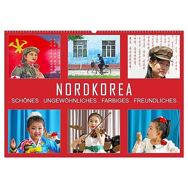 NORDKOREA - SCHÖNES UNGEWÖHNLICHES FARBIGES FREUNDLICHES (Wandkalender 2024 DIN A2 quer), CALVENDO Monatskalender, Gabriele Gerner-Haudum