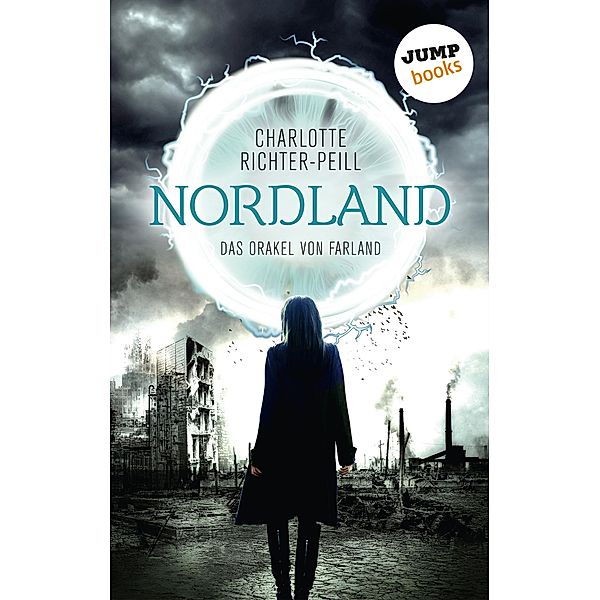 Nordland / Das Orakel von Farland Bd.2, Charlotte Richter-Peill