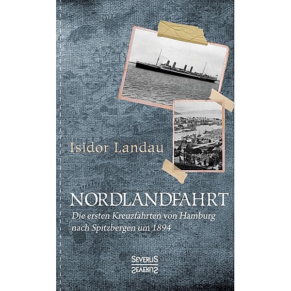 Nordlandfahrt, Isidor Landau