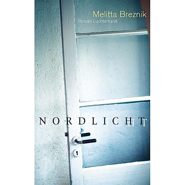 Nordlicht, Melitta Breznik