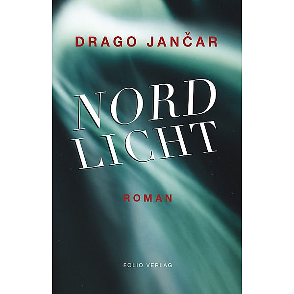 Nordlicht, Drago Jancar, Klaus Detlef Olof