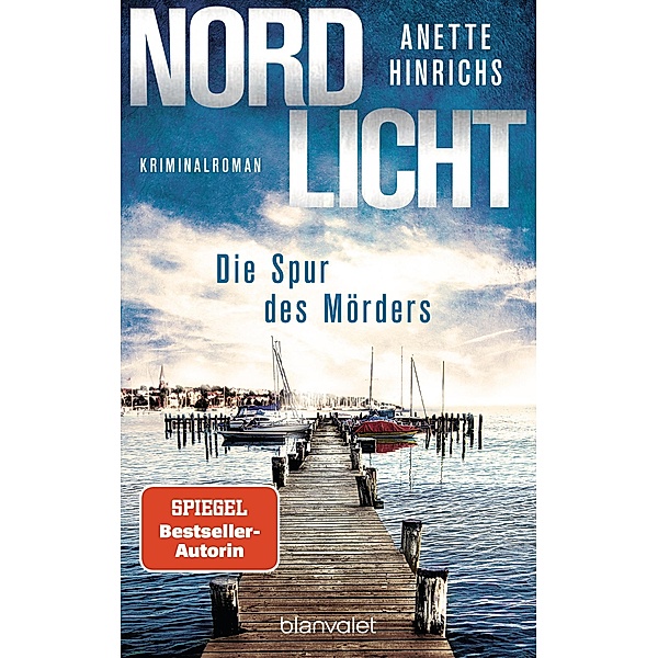 Nordlicht - Die Spur des Mörders / Boisen & Nyborg Bd.2, Anette Hinrichs
