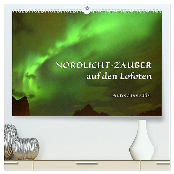 Nordlicht-Zauber auf den Lofoten. Aurora borealis (hochwertiger Premium Wandkalender 2024 DIN A2 quer), Kunstdruck in Hochglanz, Gugigei