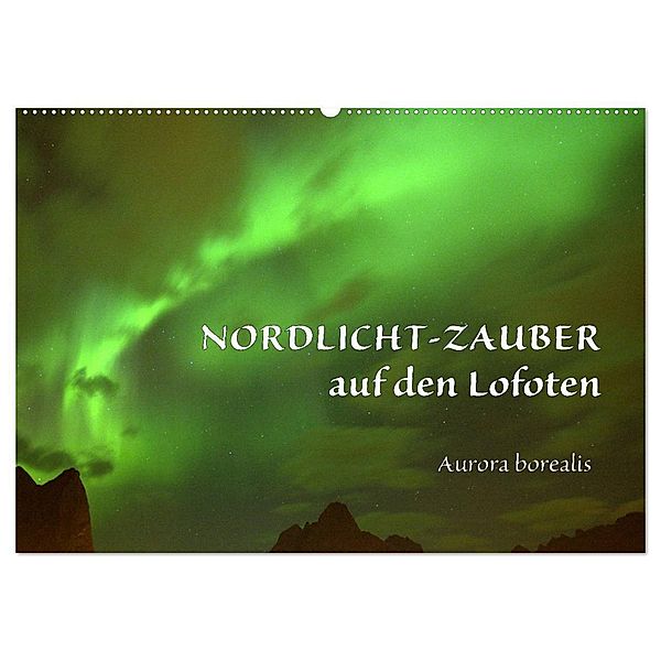 Nordlicht-Zauber auf den Lofoten. Aurora borealis (Wandkalender 2024 DIN A2 quer), CALVENDO Monatskalender, Gugigei