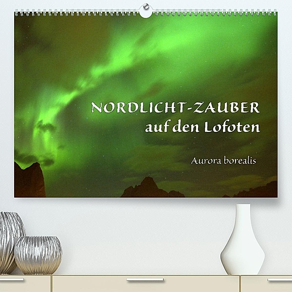 Nordlicht-Zauber auf den Lofoten. Aurora borealisCH-Version  (Premium, hochwertiger DIN A2 Wandkalender 2023, Kunstdruck, Gugigei