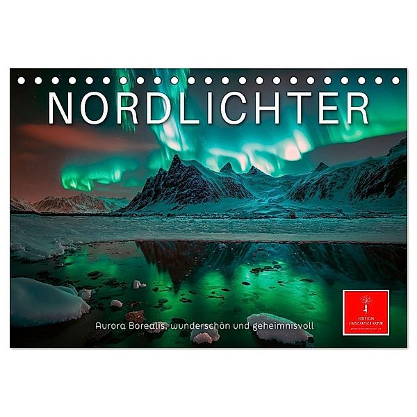 Nordlichter - Aurora Borealis, wunderschön und geheimnisvolll (Tischkalender 2024 DIN A5 quer), CALVENDO Monatskalender, Peter Roder