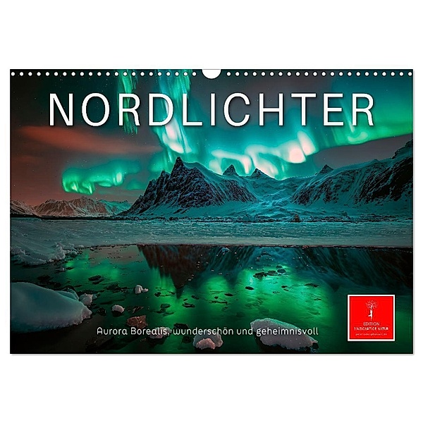 Nordlichter - Aurora Borealis, wunderschön und geheimnisvolll (Wandkalender 2024 DIN A3 quer), CALVENDO Monatskalender, Peter Roder