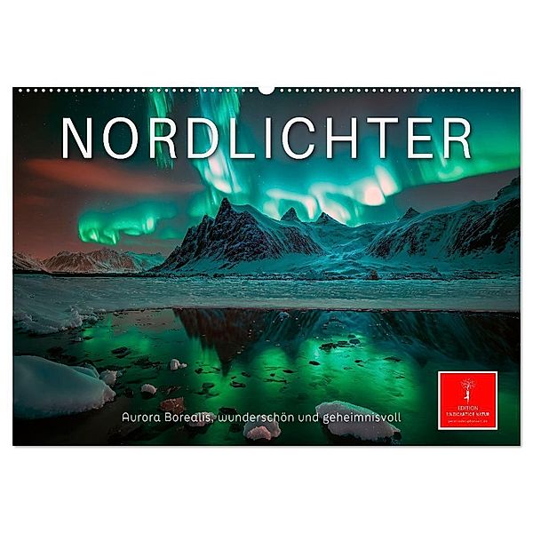 Nordlichter - Aurora Borealis, wunderschön und geheimnisvolll (Wandkalender 2024 DIN A2 quer), CALVENDO Monatskalender, Peter Roder