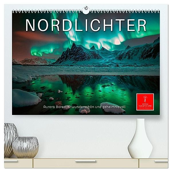 Nordlichter - Aurora Borealis, wunderschön und geheimnisvolll (hochwertiger Premium Wandkalender 2024 DIN A2 quer), Kunstdruck in Hochglanz, Peter Roder