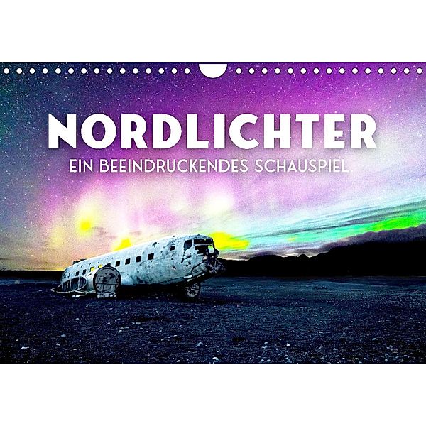 Nordlichter - ein beeindruckendes Schauspiel. (Wandkalender 2023 DIN A4 quer), SF